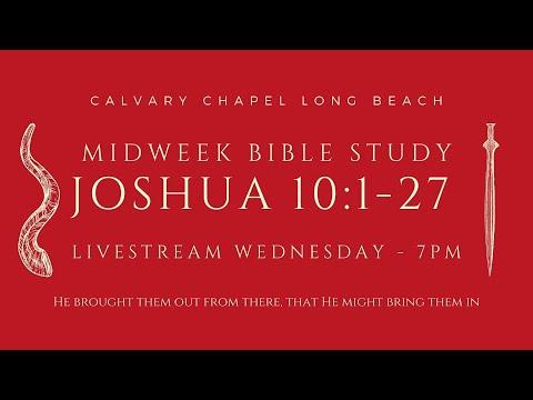 Midweek Bible Study - Joshua 10:1-27