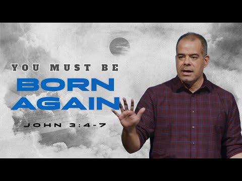 You Must Be Born Again, Part 2 (John 3:4-7) | Jon Benzinger | How to Go to Heaven