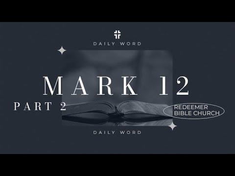 Daily Word | Mark 12:28-44 | Curtis Field