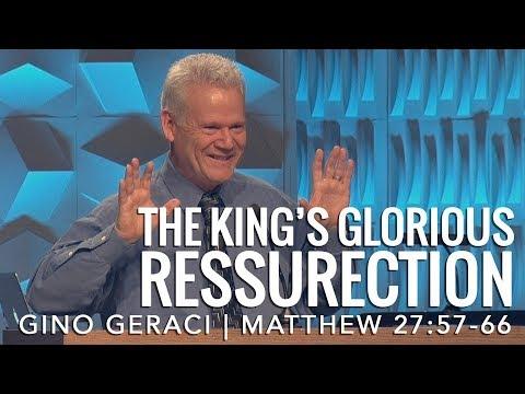 Matthew 28:1-10, The King’s Glorious Resurrection