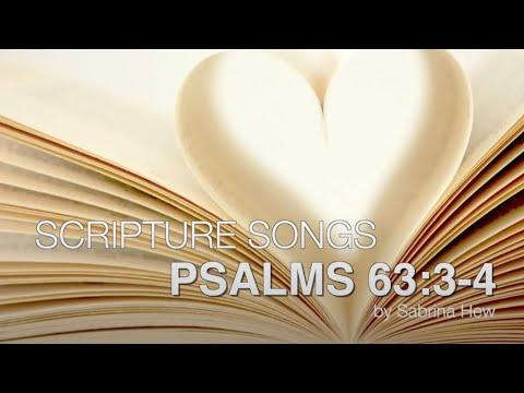 Psalms 63:3-4 Scripture Songs | by Sabrina Hew
