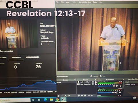 CCBL SUNDAY MORNING SERVICE  Revelation 12:13-17  9/19/2021 Pastor James Royster