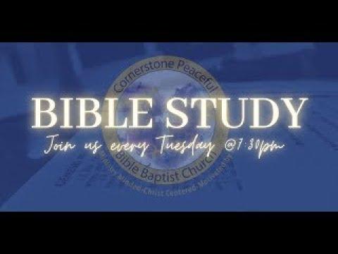 Bible Study, March 22, 2022, 1 Samuel 26: 1-10 Cornerstone Peaceful Bible Baptist Church