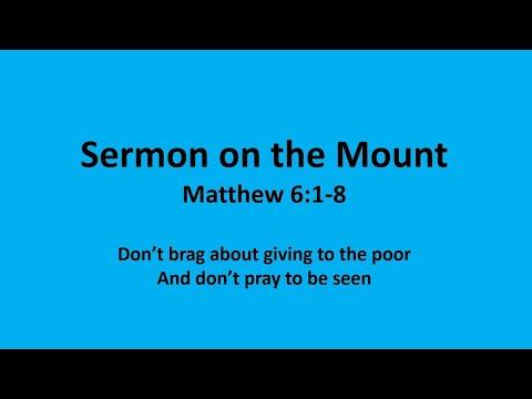 Bible Study: Sermon on the Mount - Matthew 6:1-8