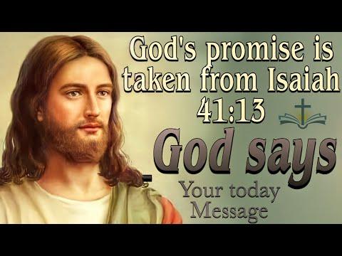 God's Message For You-today's promise is taken from Isaiah 41:13.| god message | god message for you