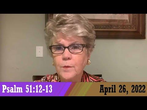 Daily Devotional for April 26, 2022 - Psalm 51:12-13 by Bonnie Jones