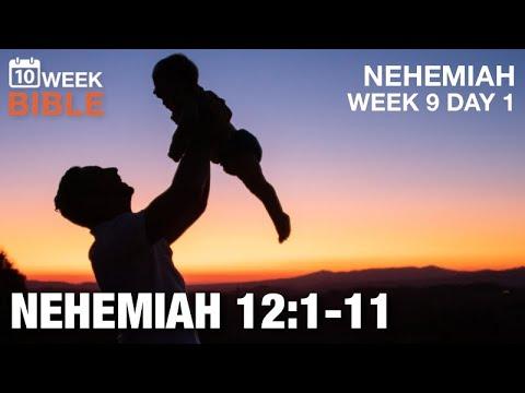 Family Heads | Nehemiah 12:1-11 | Week 9 Day 1 Study of Nehemiah