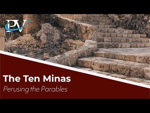 The Parable of the Ten Minas (Luke 19:11-27)