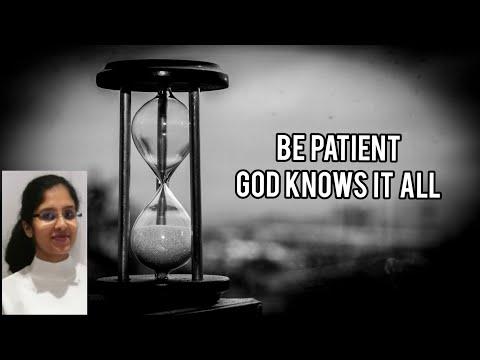 Be Patient for God knows it all | Exodus 5:22-23 | Bible Study