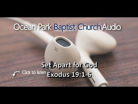 Exodus 19:1-6: "Set Apart for God"