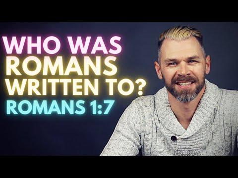 Who Was ROMANS Written To? | ROMANS 1:7-15