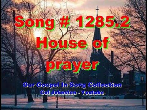 #1285.2- House Of Prayer - (Isaiah 56:1-8)