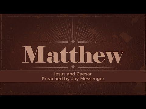 Jesus and Caesar - Matthew 22:15-22 // Jay Messenger
