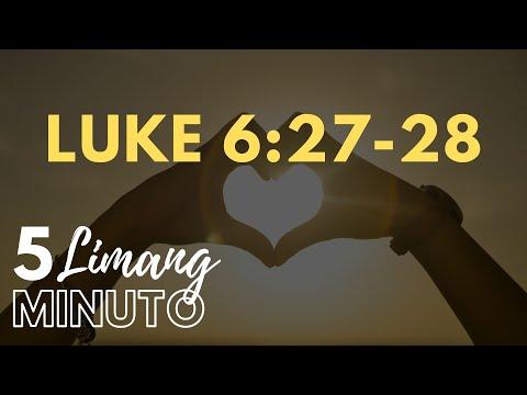 LIMANG MINUTO: LUKE 6:27-28