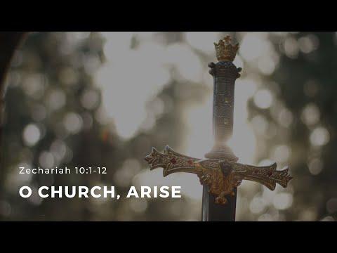 Zechariah 10:1-12 “O Church, Arise” - May 21, 2021 | ECC Abu Dhabi