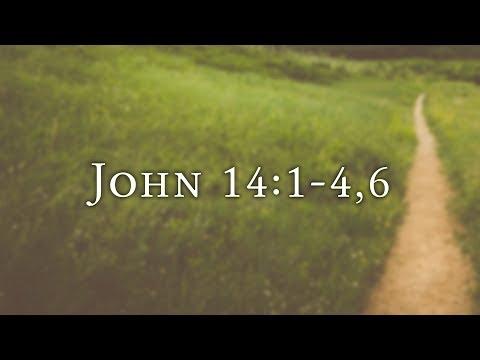 John 14:1-4, 6