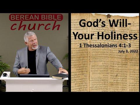 God's Will - Your Holiness (1 Thessalonians 4:1-3)