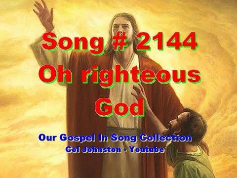 #2144- Oh Righteous God - (Psalm 7:1-9)