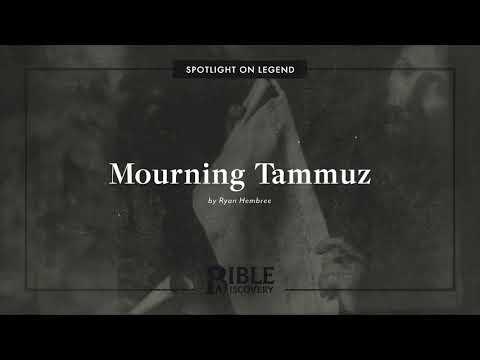 What is the Abomination in Ezekiel 8:14? | Spotlight on Legend | Mourning Tammuz