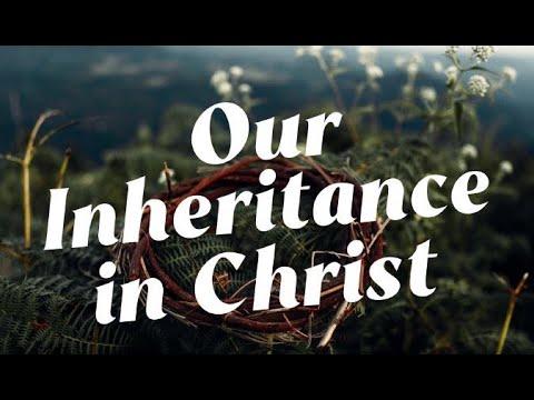 GALATIANS (18): Our Inheritance in Christ (Galatians 3:26 - 4:7)