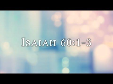 Isaiah 60:1-3 (GYC 2017 Theme)
