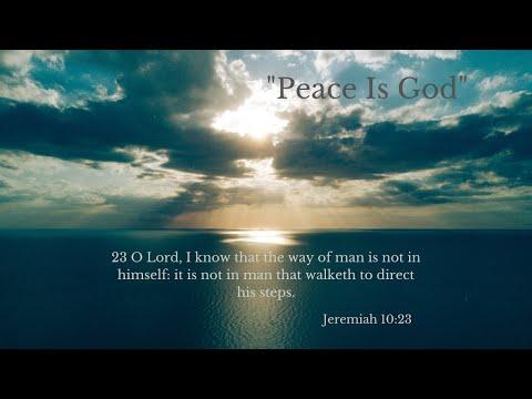 Sunday Worship Service PM 6/5/22 "Peace Is God" Jeremiah 10:23