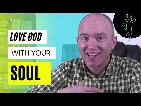 Love God with Your Soul | Mark 12:30 Bible Study | Soul Word Study