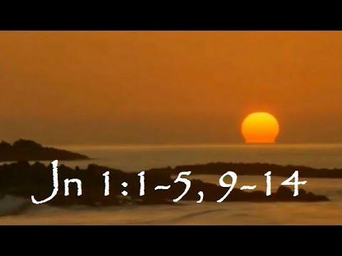 Jn 1:1-5, 9-14 -- The Word became a human being and lived among us - Il-Verb sar bniedem u għammar f