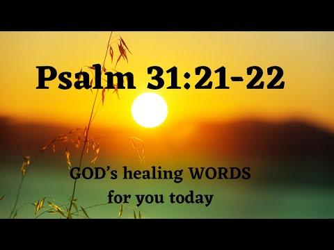 #033 -GOD’s healing WORDS (Psalm 31:21-22)With soothing background music to relax your mind and soul