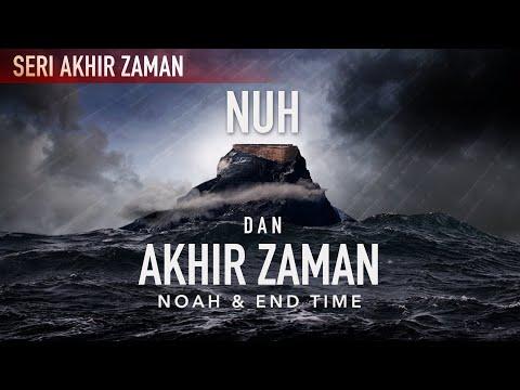 Seri Akhir Zaman - Nuh & Akhir Zaman (Matius 24:37) - Noah & End Time (Matthew 24:37)