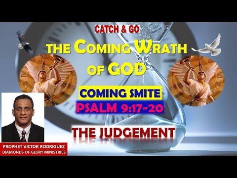 The Coming Wrath Of God; Coming Smite - (Psalm 9:17-20) The Judgement
