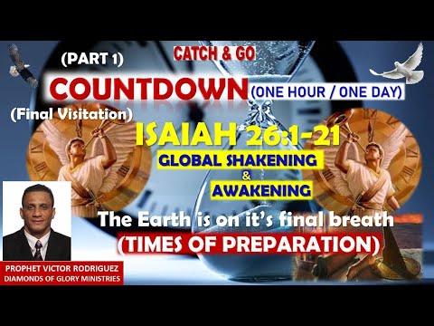 Countdown - Isaiah 26:1-21; One Hour / One Day (Part 1)