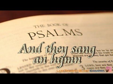 And they sang an hymn (Psalm 118)