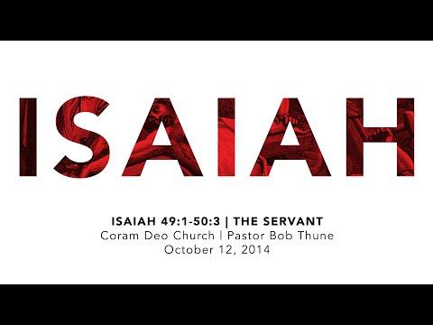 Isaiah 49:1-50:3 | The Servant