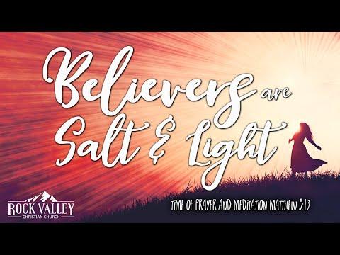 Believers Are Salt and Light | Matthew 5:13 | Prayer Video