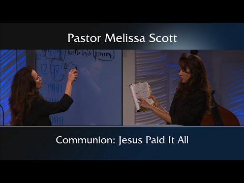 1 Corinthians 11:23-27 Communion: Jesus Paid It All