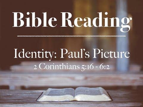 21st February 2021 | Paul's Picture (2 Corinthians 5:16-6:2)