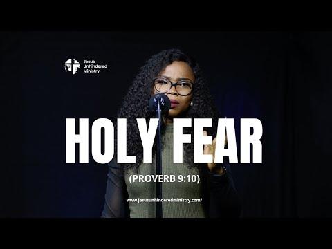 Holy Fear (Proverbs 9:10)