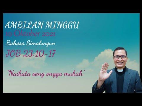 Ambilan Minggu 10 Oktober 2021 (Job 23:10-17) Bahasa Simalungun