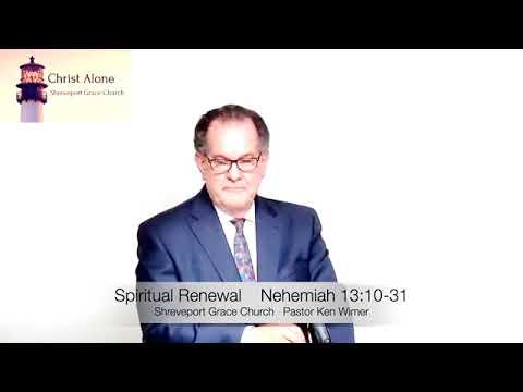 Spiritual Renewal - Nehemiah 13:10-31- Full message