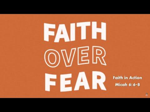 Faith in Action - Micah 6:6-8 - November 28, 2021