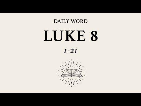 Daily Word | Luke 8:1-21