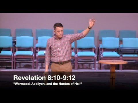 &quot;Wormwood, Apollyon, and the Hordes of Hell&quot; - Revelation 8:10-9:12 (3.23.16) - Pastor Jordan Rogers
