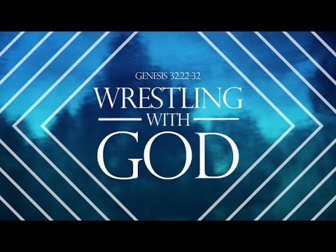 Genesis 32:22-32 | Wrestling with God | Matthew Dodd