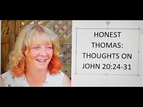 Honest Thomas: some thoughts from John 20:24-31