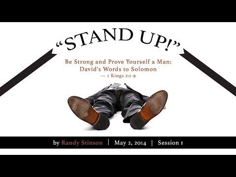 Randy Stinson, "Be Strong and Prove Yourself a Man: David's Words to Solomon" - 1 Kings 2:1-9