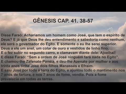 Gen. 41: 38 a 57 - Chegou a vez de José.