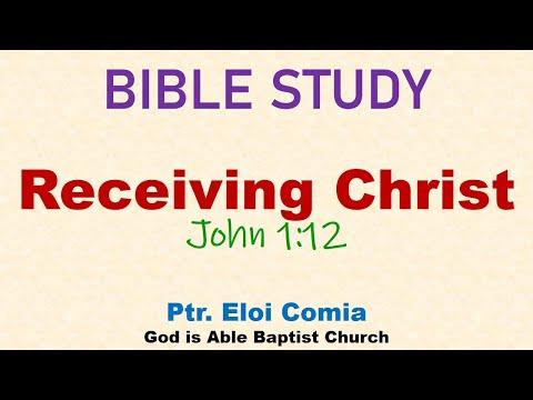 Bible Study - Receiving Christ (John 1:12)