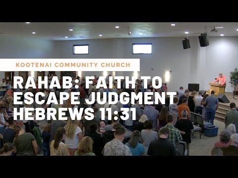 Rahab: Faith to Escape Judgment (Hebrews 11:31)