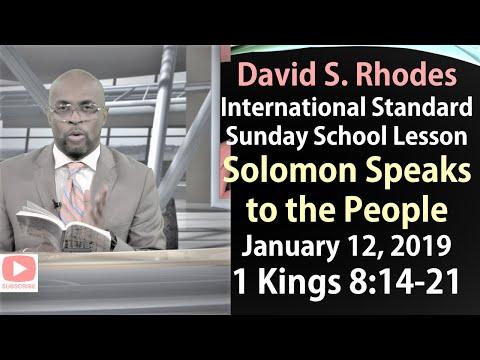 Solomon Speaks to the People, 1 Kings 8:14-21, David Rhodes, Standard Sunday School 01-12-20
